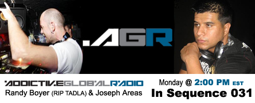 Addictive Global Radio - In Sequence 031 with Randy Boyer and Joseph Areas (08-25-08)