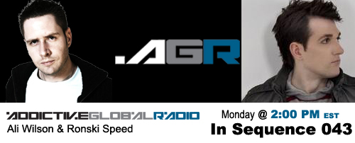 Addictive Global Radio - In Sequence 043 with Ali Wilson and Ronski Speed (12-15-08)