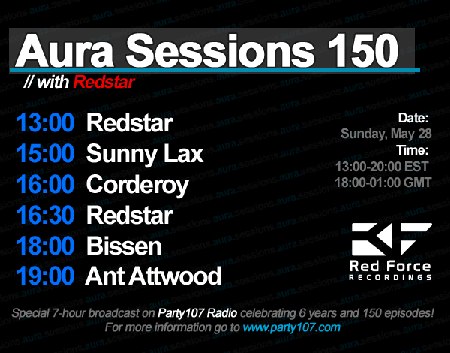 Aura Sessions 150 with Redstar, Bissen, Corderoy, Sunny Lax, and Ant Attwood (2010-03-28)