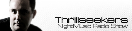 NightMusic Radio Show Debut with The Thrillseekers (02-13-09)