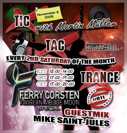 Tic Tac Trance 011 with Martin Mueller and guest Mike Saint-Jules (11-08-08)