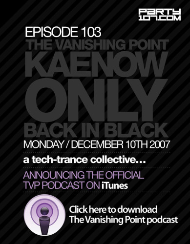 The Vanishing Point 103 with Kaenow (12-10-07)