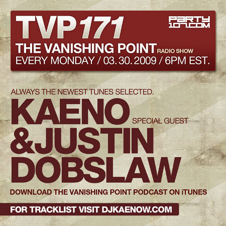 The Vanishing Point 171 with Kaeno and Justin Dobslaw (03-30-09)
