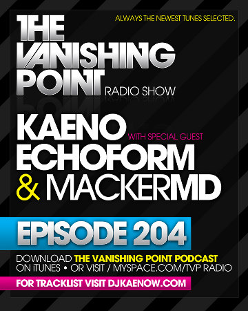 The Vanishing Point 204 with Kaeno, Echoform, and MACKerMD (11-16-09)
